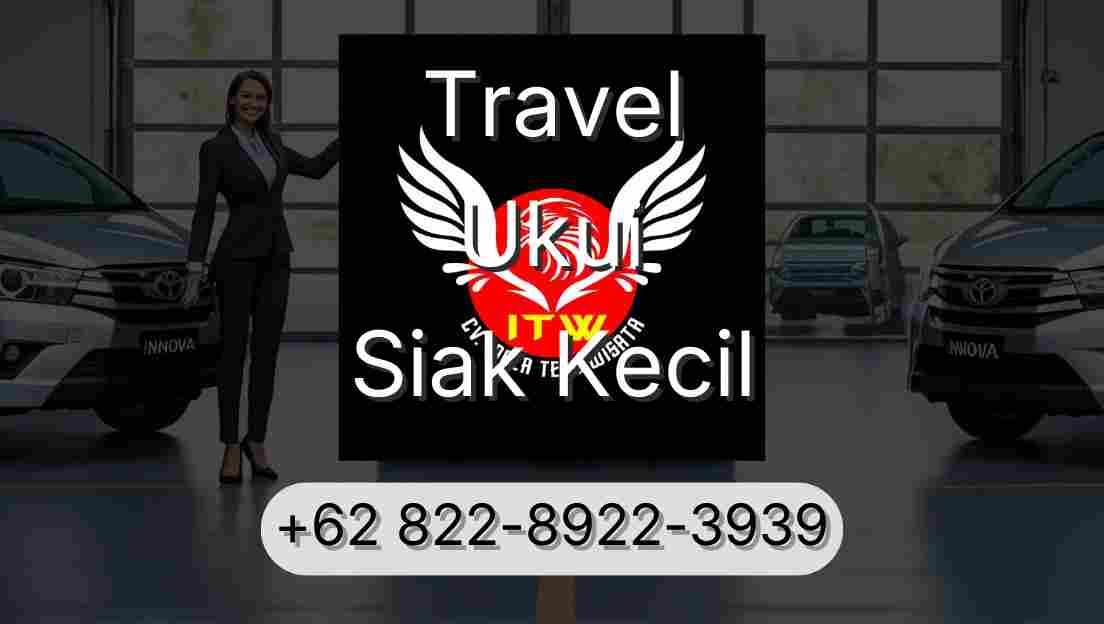 Travel Ukui Siak Kecil