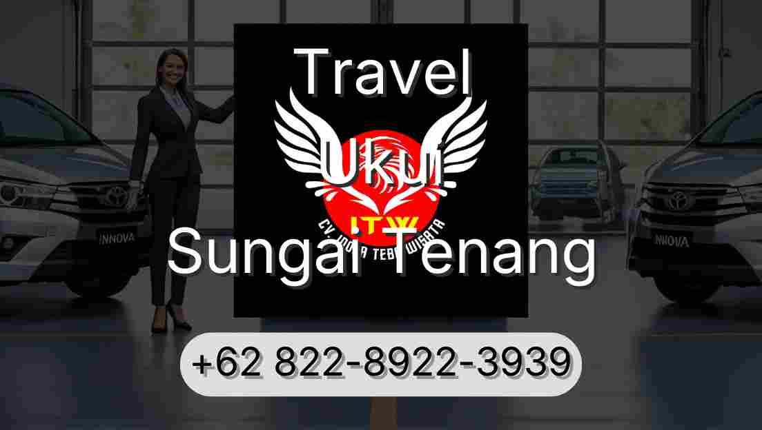 Travel Ukui Sungai Tenang