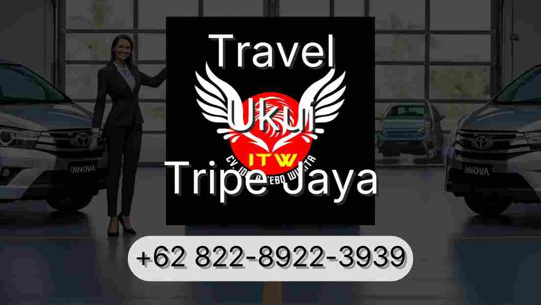 Travel Ukui Tripe Jaya