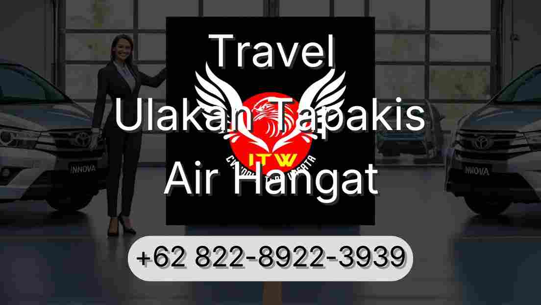 Travel Ulakan Tapakis Air Hangat