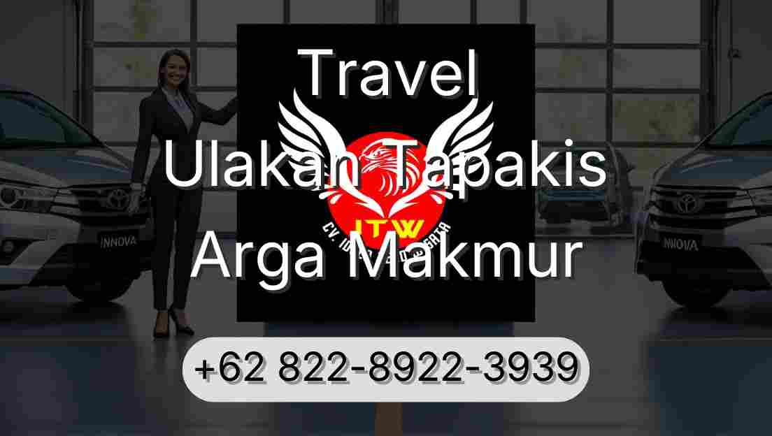 Travel Ulakan Tapakis Arga Makmur