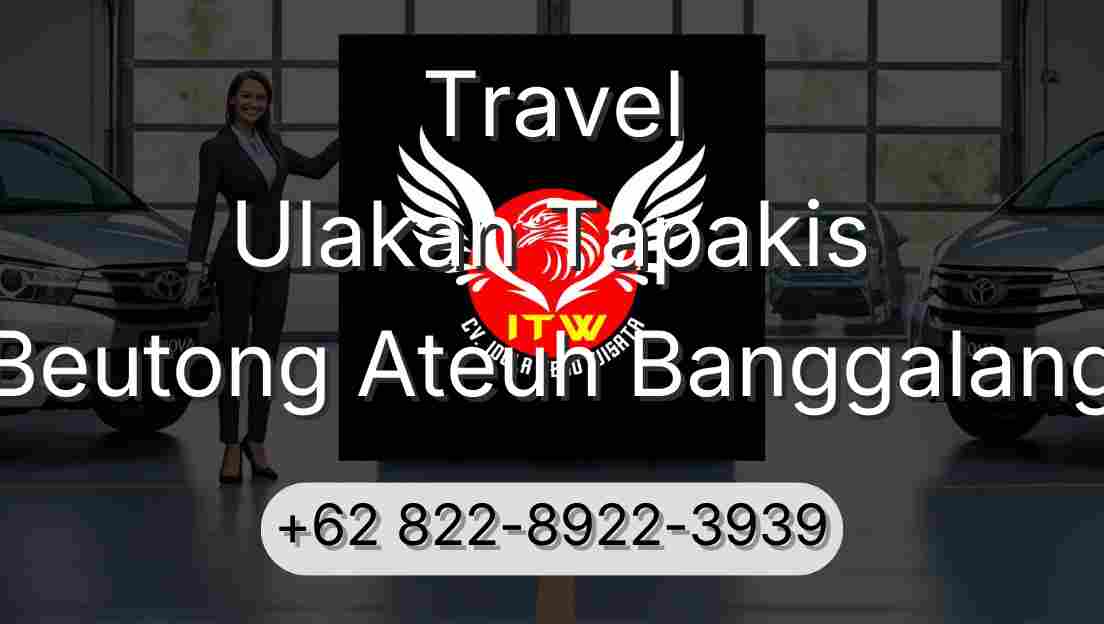 Travel Ulakan Tapakis Beutong Ateuh Banggalang