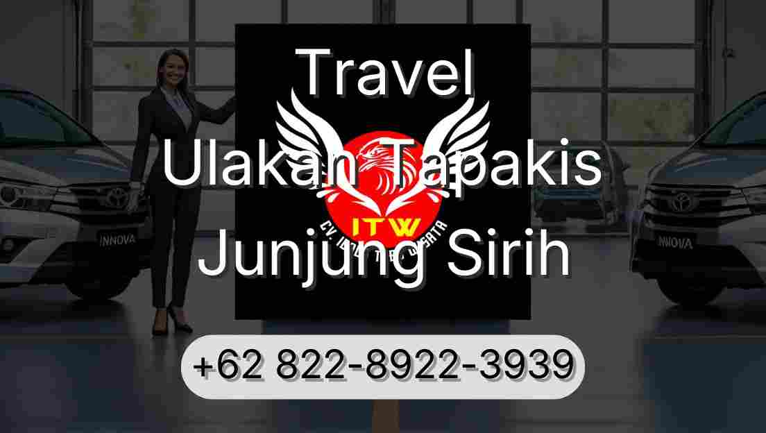 Travel Ulakan Tapakis Junjung Sirih