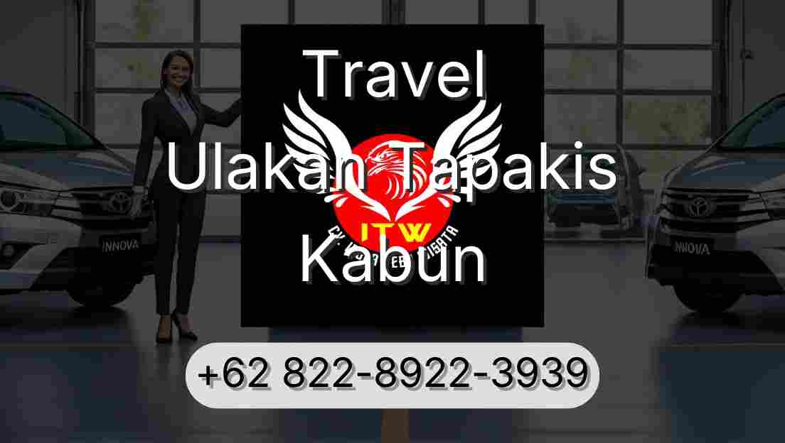 Travel Ulakan Tapakis Kabun
