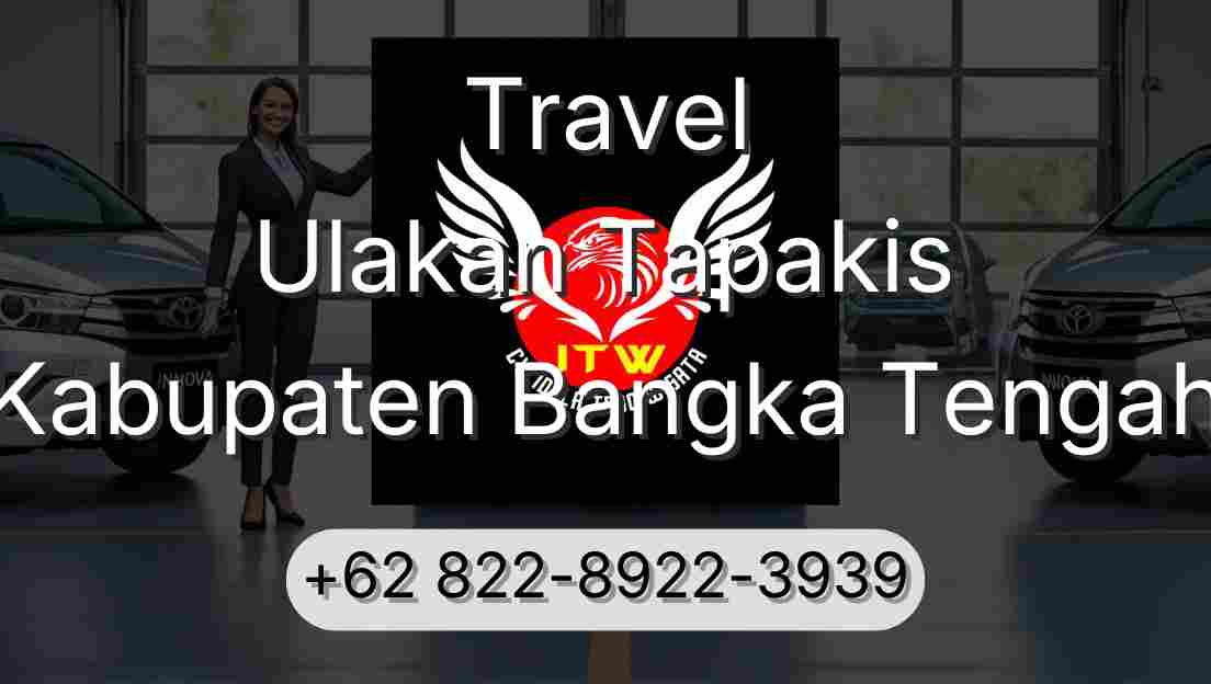 Travel Ulakan Tapakis Kabupaten Bangka Tengah