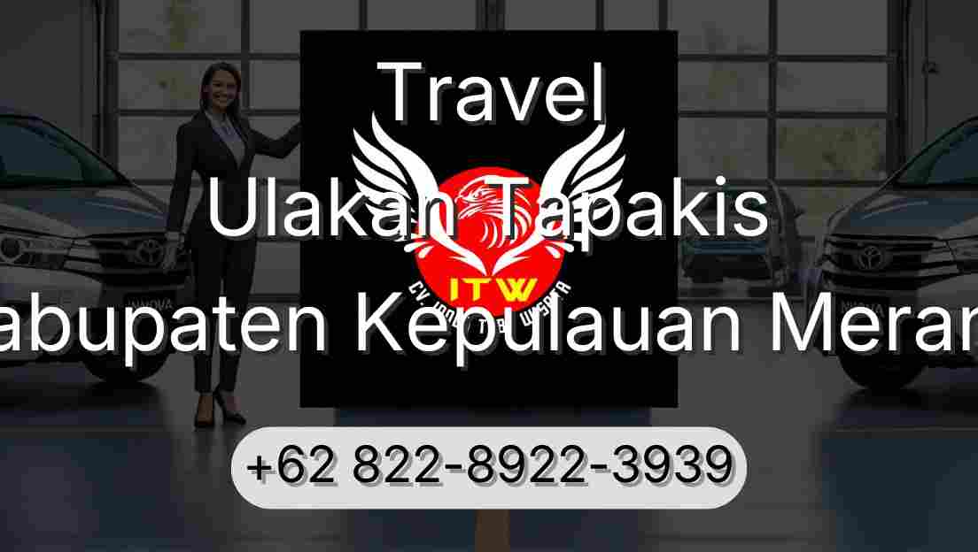 Travel Ulakan Tapakis Kabupaten Kepulauan Meranti