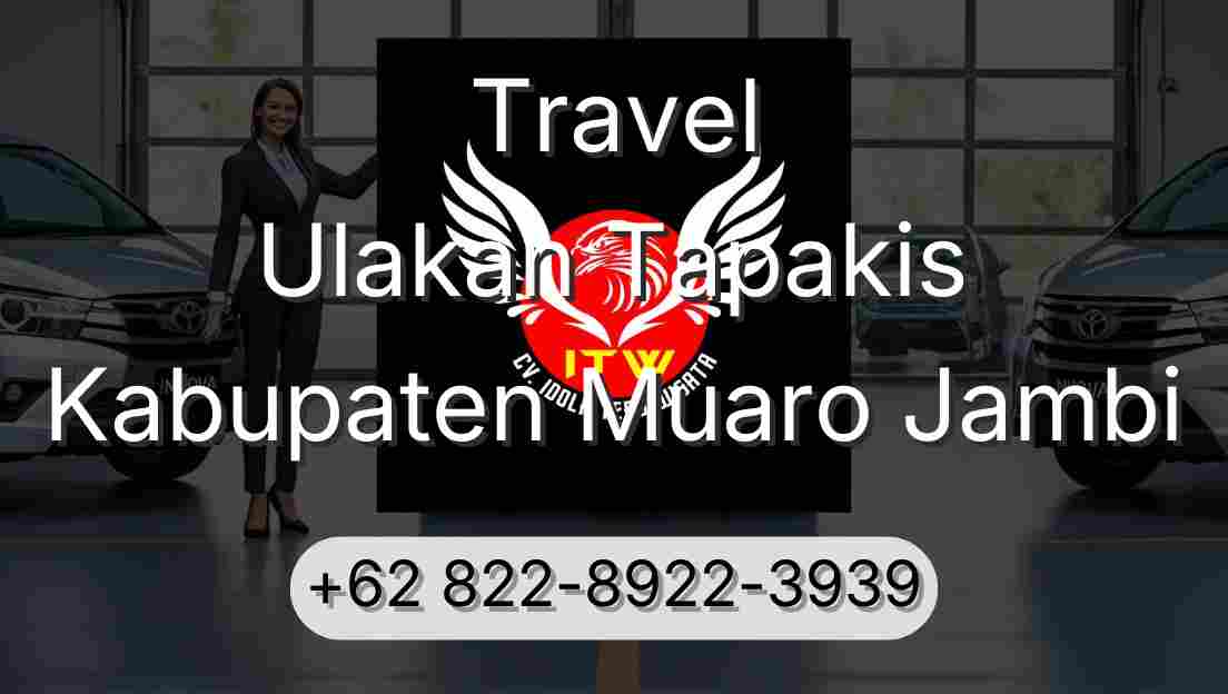 Travel Ulakan Tapakis Kabupaten Muaro Jambi