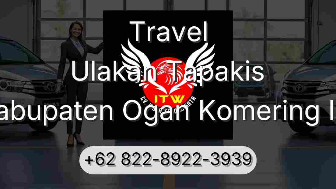 Travel Ulakan Tapakis Kabupaten Ogan Komering Ilir