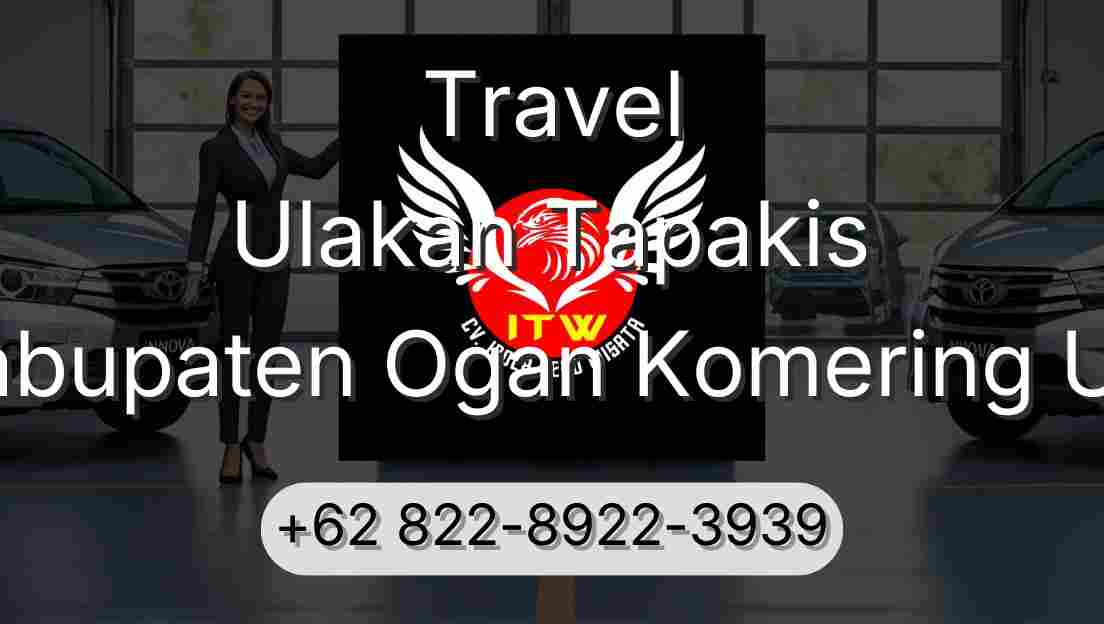 Travel Ulakan Tapakis Kabupaten Ogan Komering Ulu
