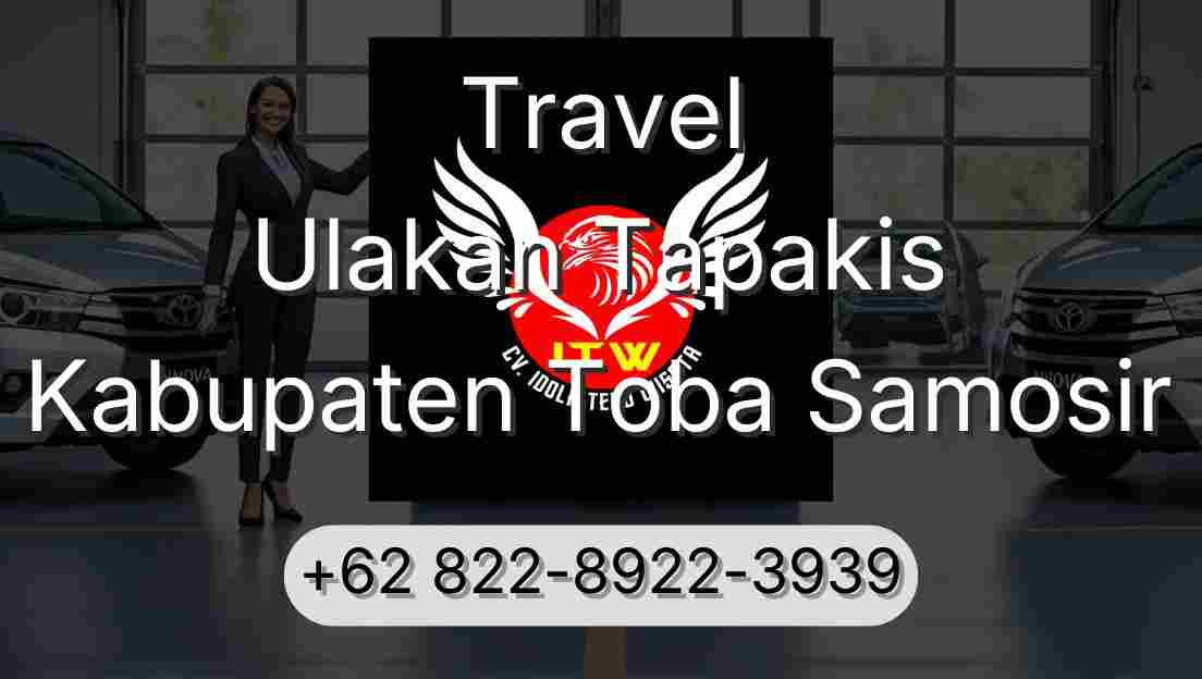 Travel Ulakan Tapakis Kabupaten Toba Samosir