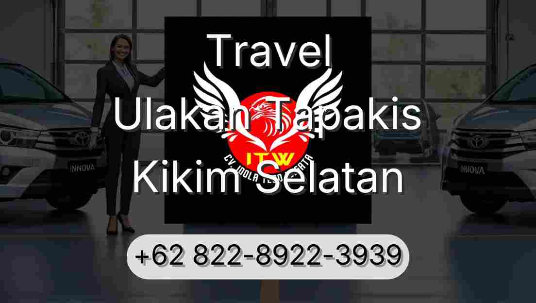 Travel Ulakan Tapakis Kikim Selatan