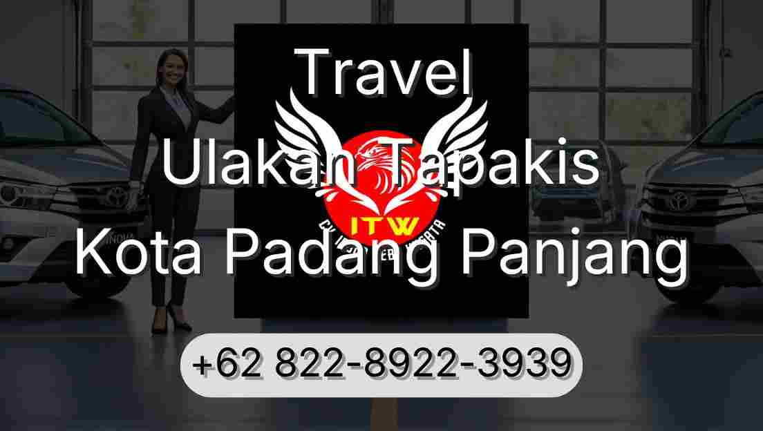 Travel Ulakan Tapakis Kota Padang Panjang
