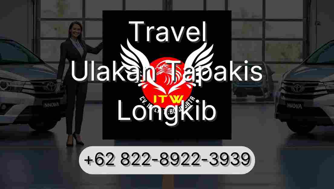Travel Ulakan Tapakis Longkib
