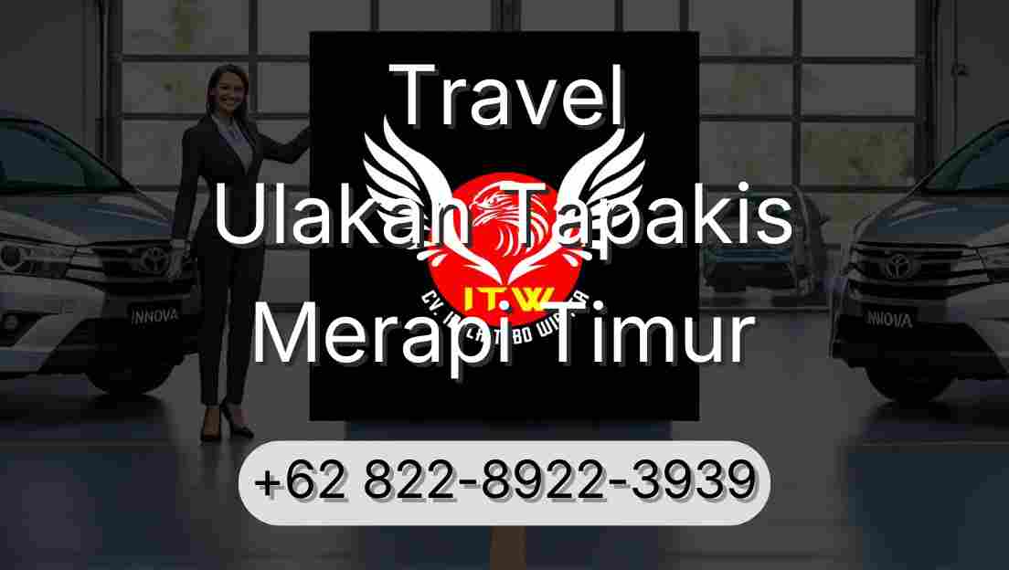 Travel Ulakan Tapakis Merapi Timur