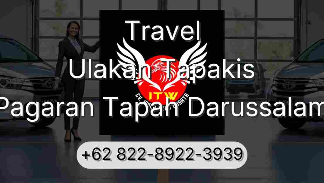 Travel Ulakan Tapakis Pagaran Tapah Darussalam