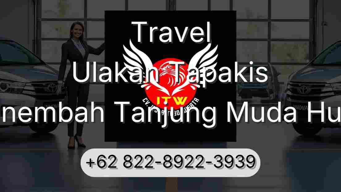 Travel Ulakan Tapakis Sinembah Tanjung Muda Hulu