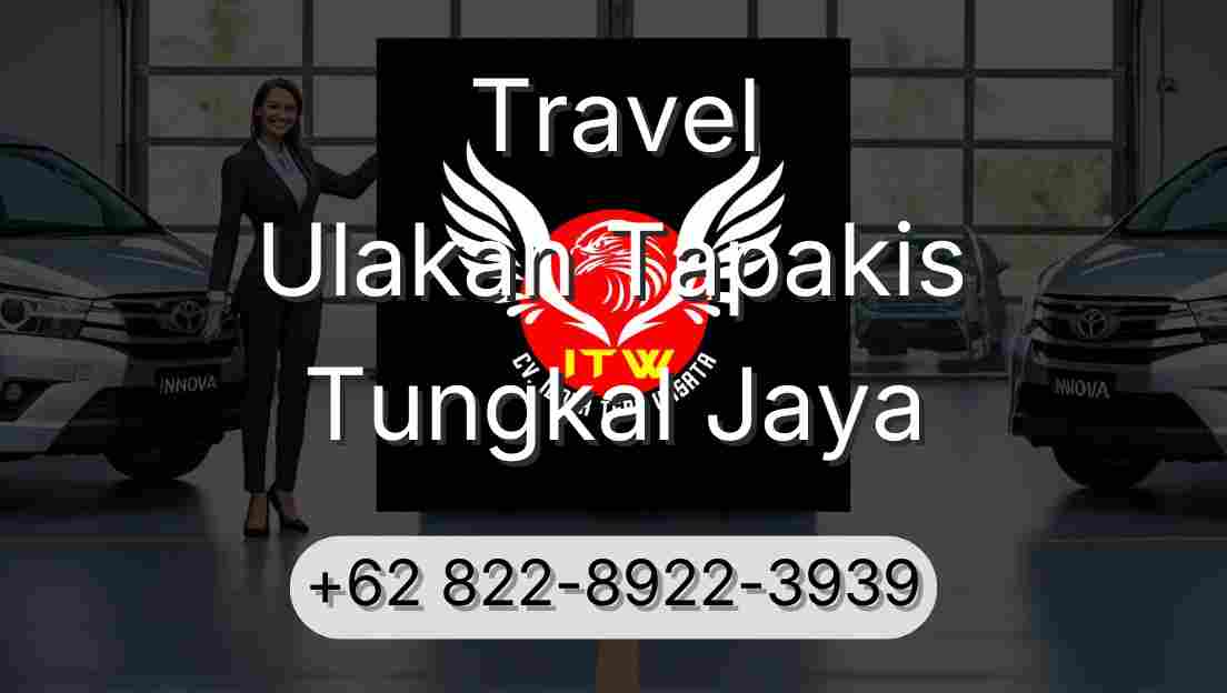 Travel Ulakan Tapakis Tungkal Jaya