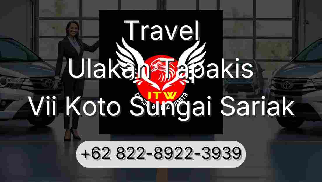 Travel Ulakan Tapakis Vii Koto Sungai Sariak