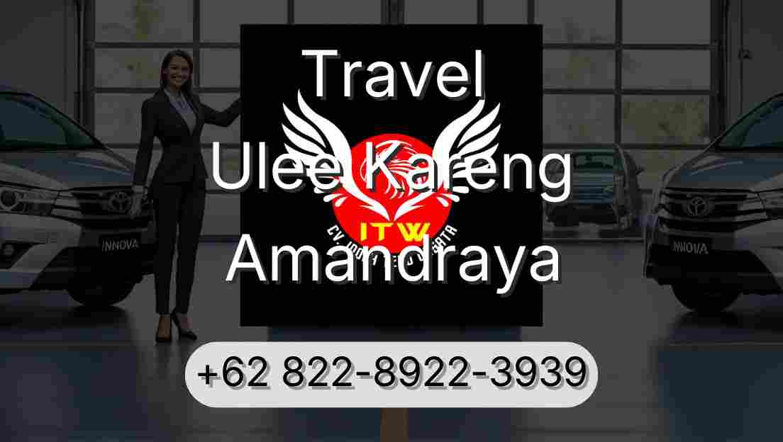 Travel Ulee Kareng Amandraya