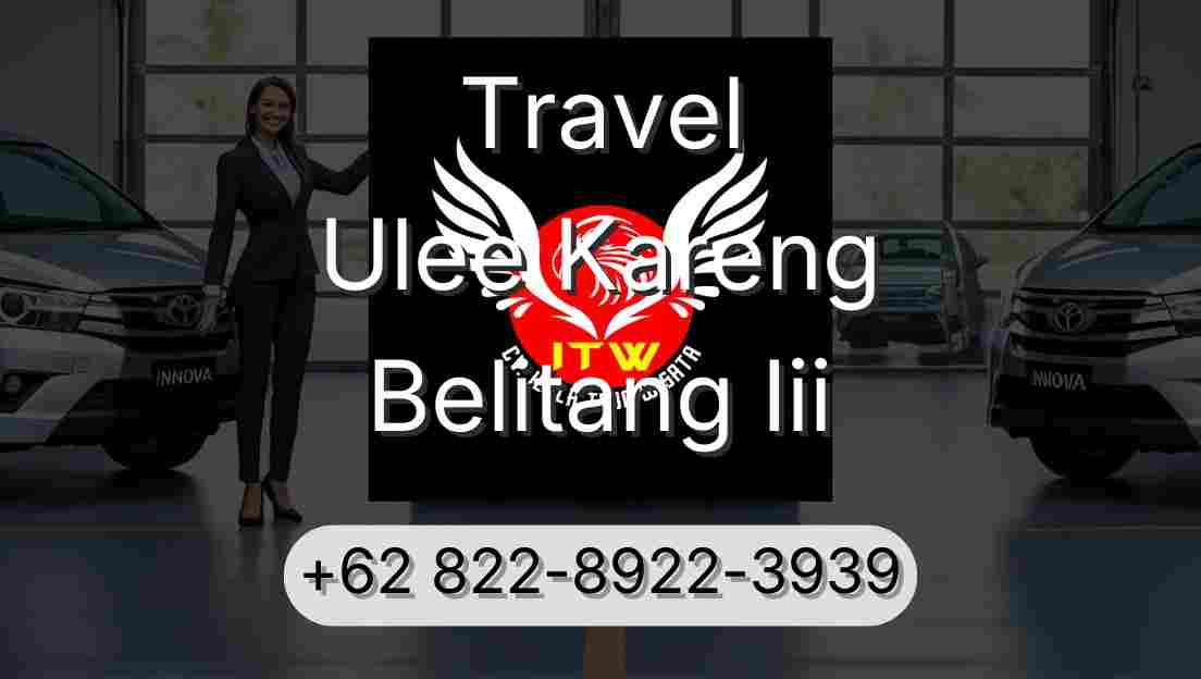Travel Ulee Kareng Belitang Iii