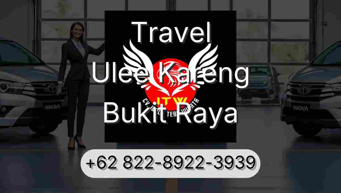 Travel Ulee Kareng Bukit Raya
