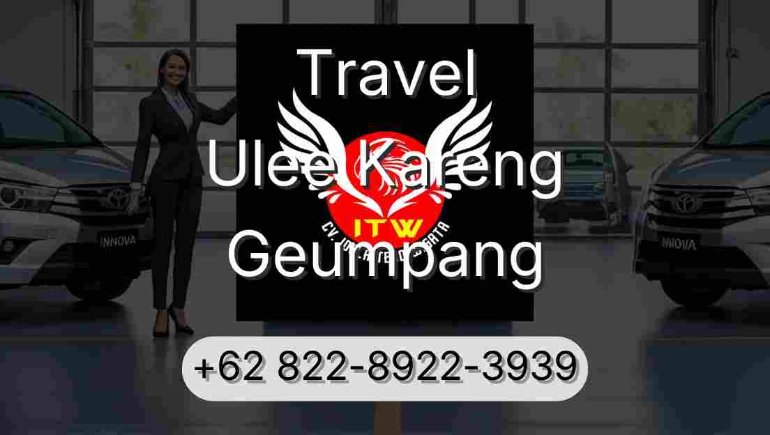 Travel Ulee Kareng Geumpang