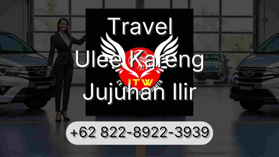 Travel Ulee Kareng Jujuhan Ilir