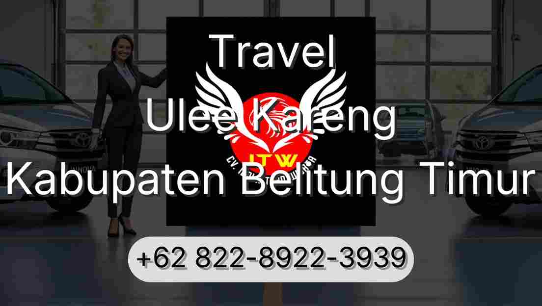 Travel Ulee Kareng Kabupaten Belitung Timur