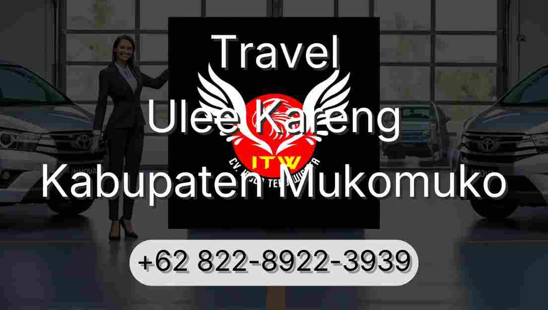 Travel Ulee Kareng Kabupaten Mukomuko