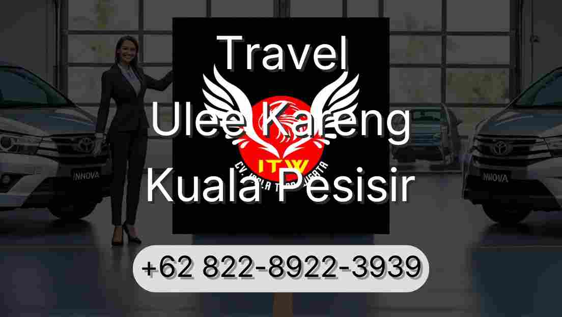 Travel Ulee Kareng Kuala Pesisir