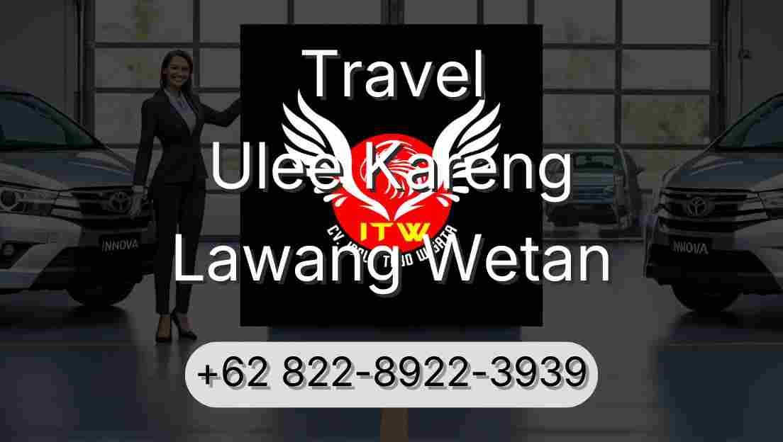 Travel Ulee Kareng Lawang Wetan
