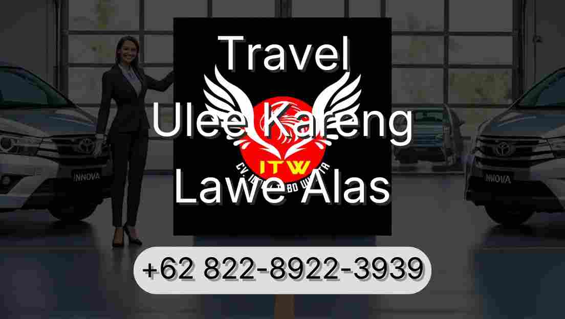 Travel Ulee Kareng Lawe Alas