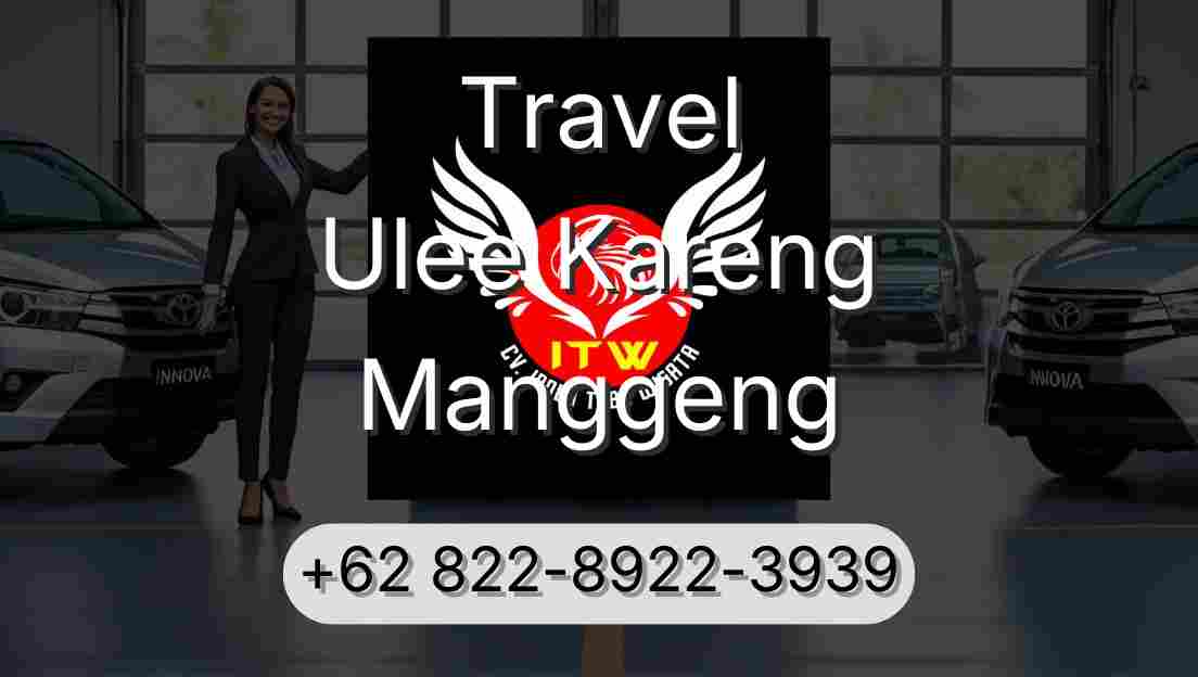 Travel Ulee Kareng Manggeng