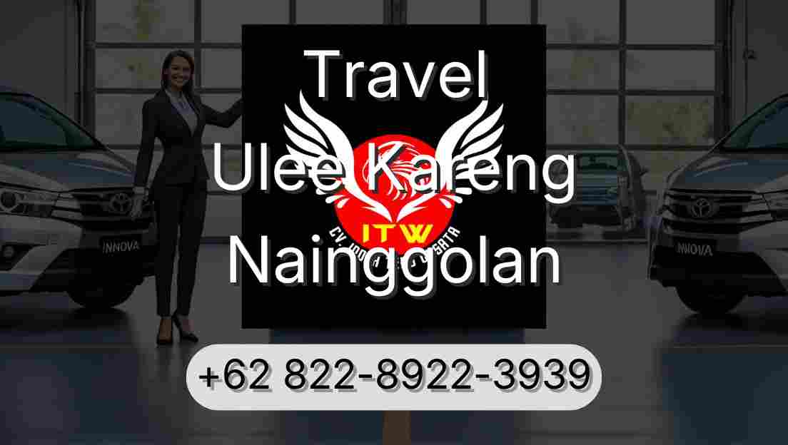 Travel Ulee Kareng Nainggolan