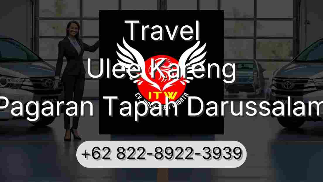 Travel Ulee Kareng Pagaran Tapah Darussalam