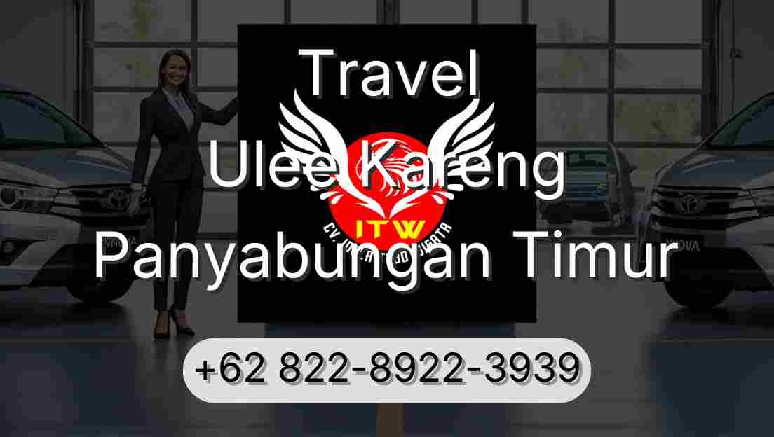Travel Ulee Kareng Panyabungan Timur