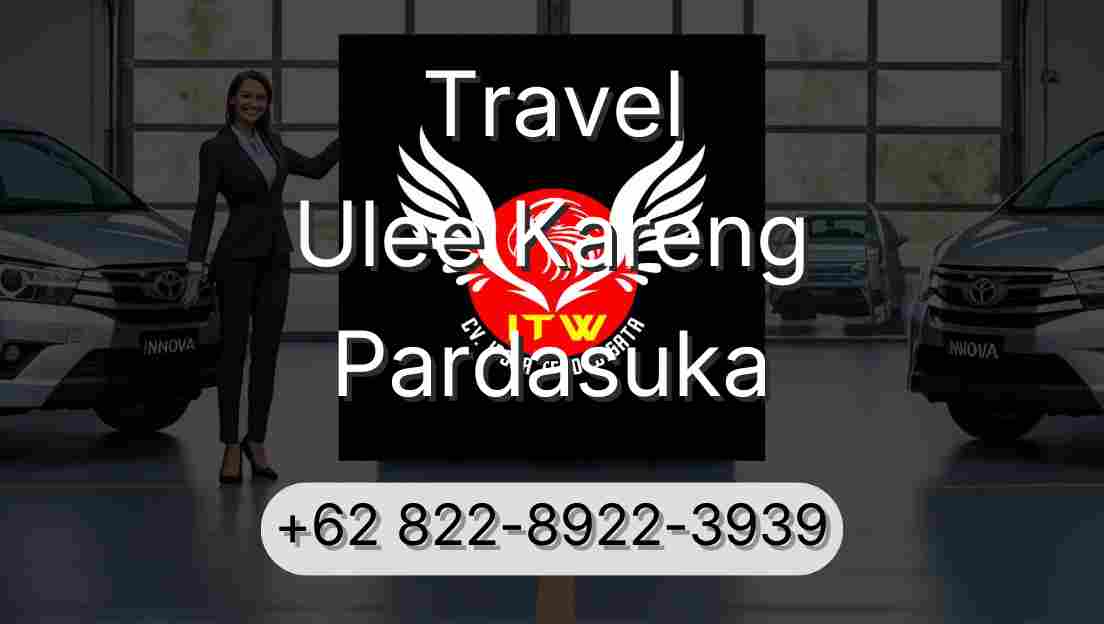 Travel Ulee Kareng Pardasuka