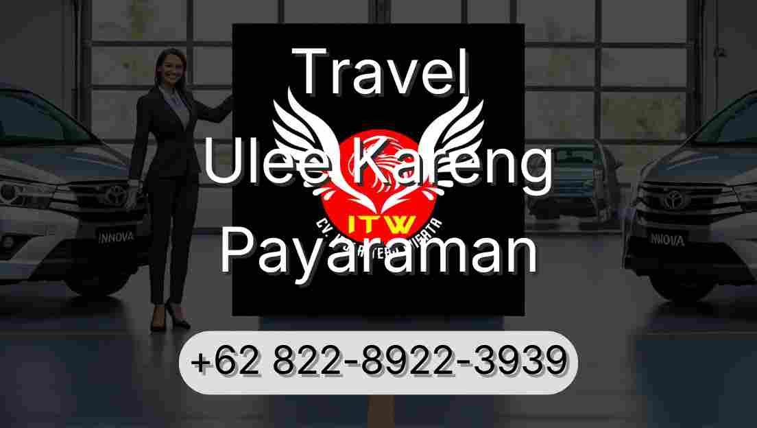 Travel Ulee Kareng Payaraman