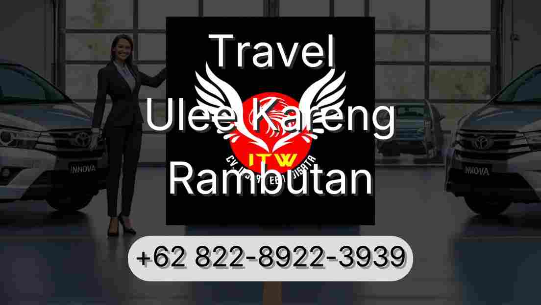 Travel Ulee Kareng Rambutan