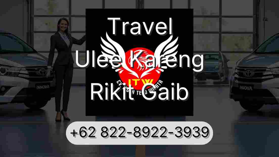 Travel Ulee Kareng Rikit Gaib