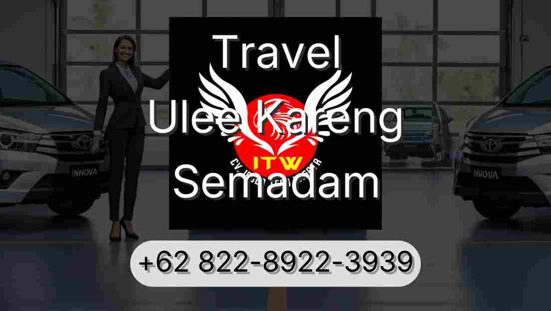 Travel Ulee Kareng Semadam
