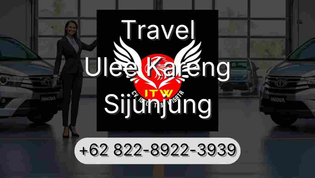 Travel Ulee Kareng Sijunjung