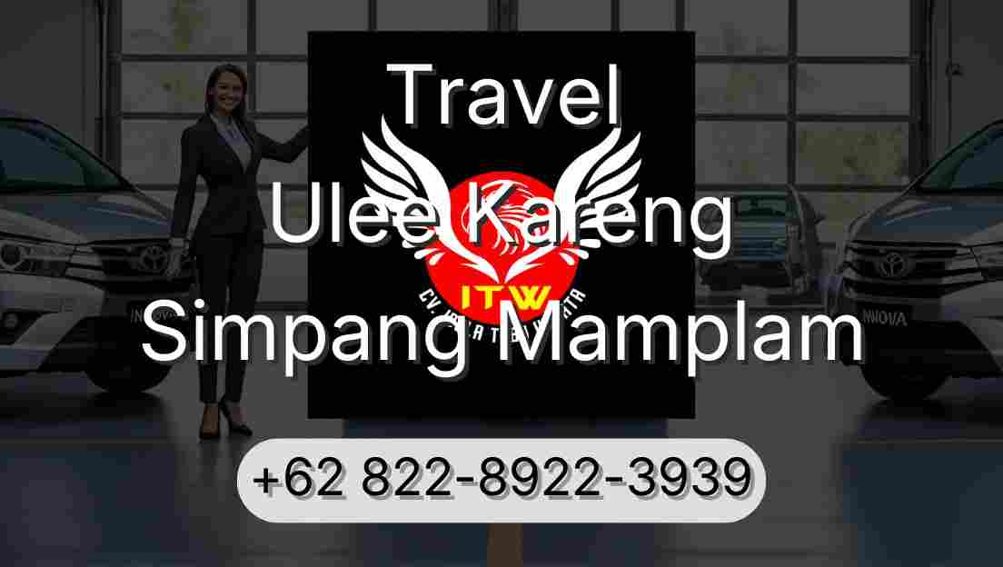Travel Ulee Kareng Simpang Mamplam