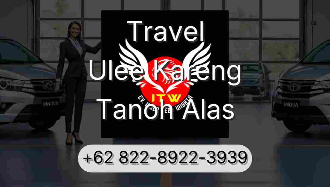 Travel Ulee Kareng Tanoh Alas