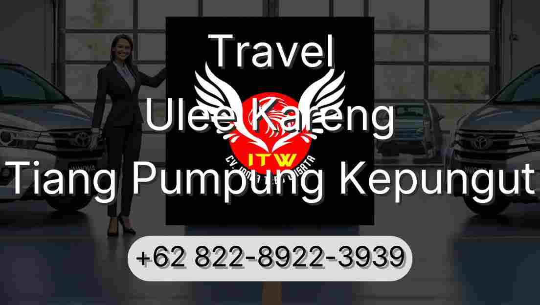 Travel Ulee Kareng Tiang Pumpung Kepungut