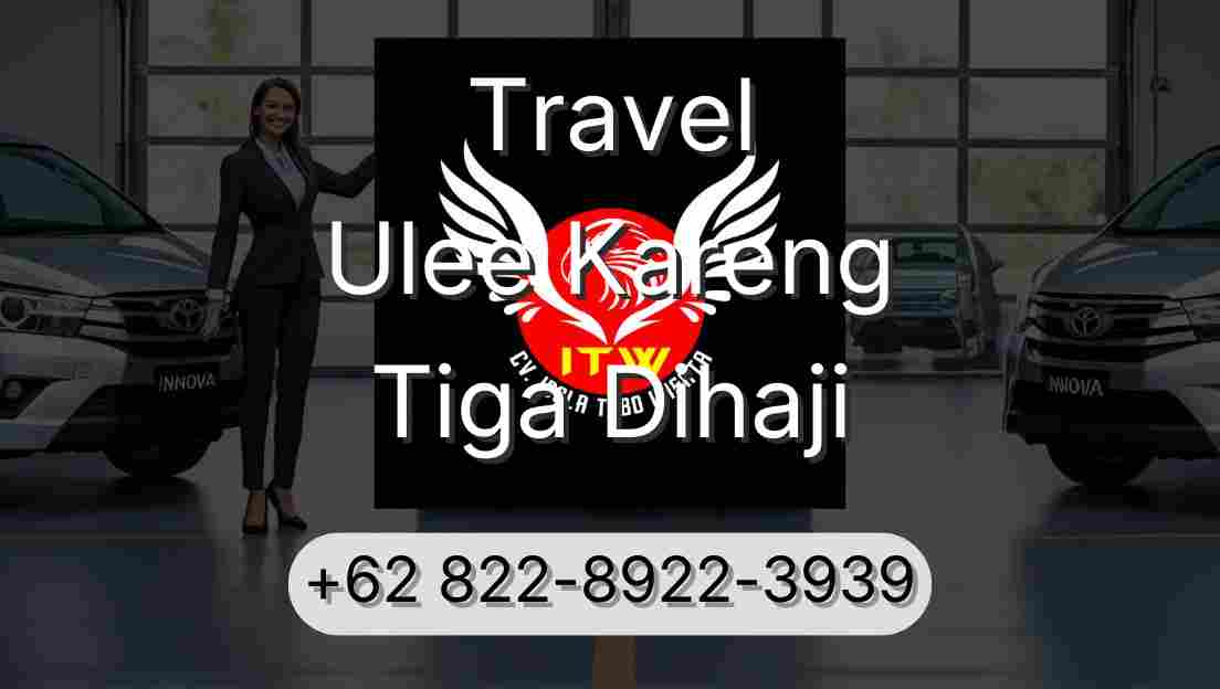 Travel Ulee Kareng Tiga Dihaji
