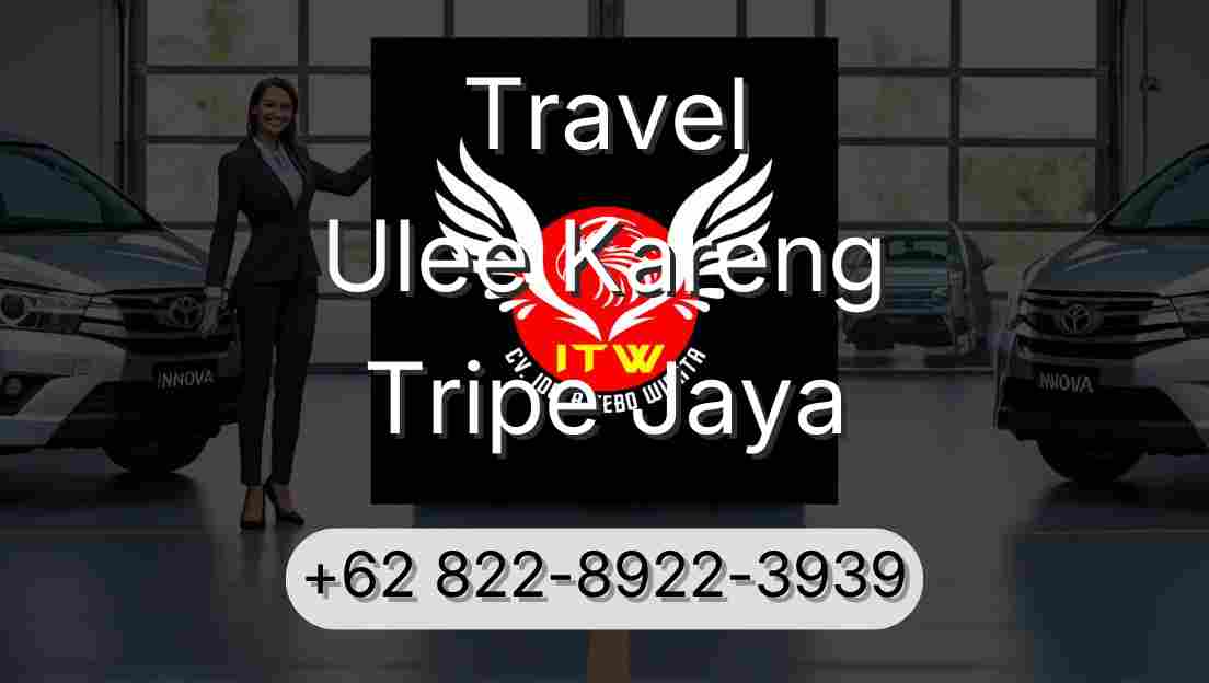 Travel Ulee Kareng Tripe Jaya