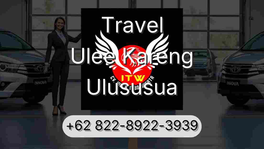 Travel Ulee Kareng Ulususua