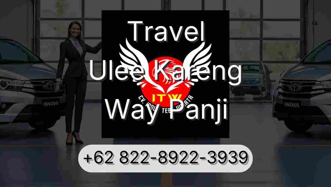 Travel Ulee Kareng Way Panji