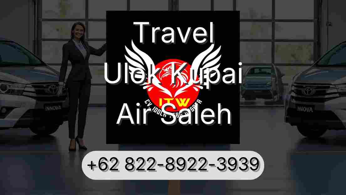 Travel Ulok Kupai Air Saleh